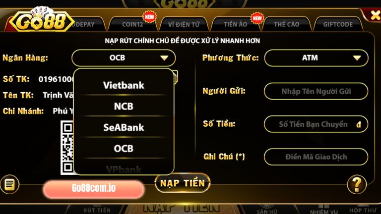 Nạp tiền vào Go88 thông qua ngân hàng đảm bảo nhanh chóng